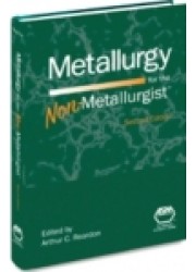 Metallurgy for the Non-Metallurgist, 2nd Edition